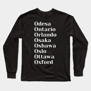 Cities starting with the letter, O, Mask, Pin, Tote Long Sleeve T-Shirt